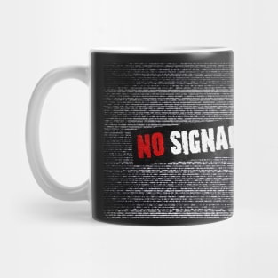 No signal Mug